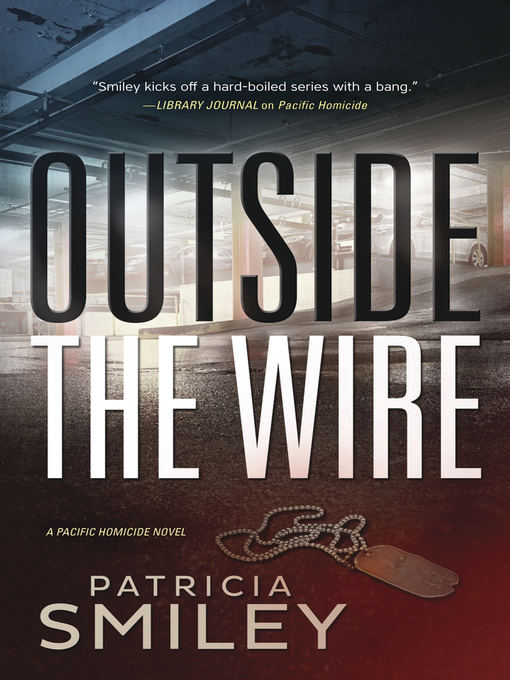 Title details for Outside the Wire by Patricia Smiley - Available